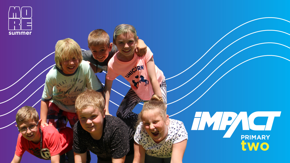 Impact Summer Primary Camp Two